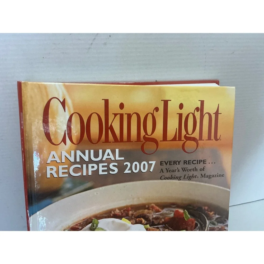 Cooking Light Annual Recipes 2007 Hardcover Cookbook Over 1000 Recipes Healthy